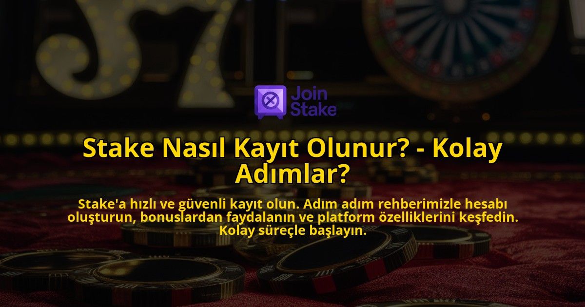 Stake-Nasil-Kayit-Olunur---Kolay-Adimlar-overlay-1769264738.jpg